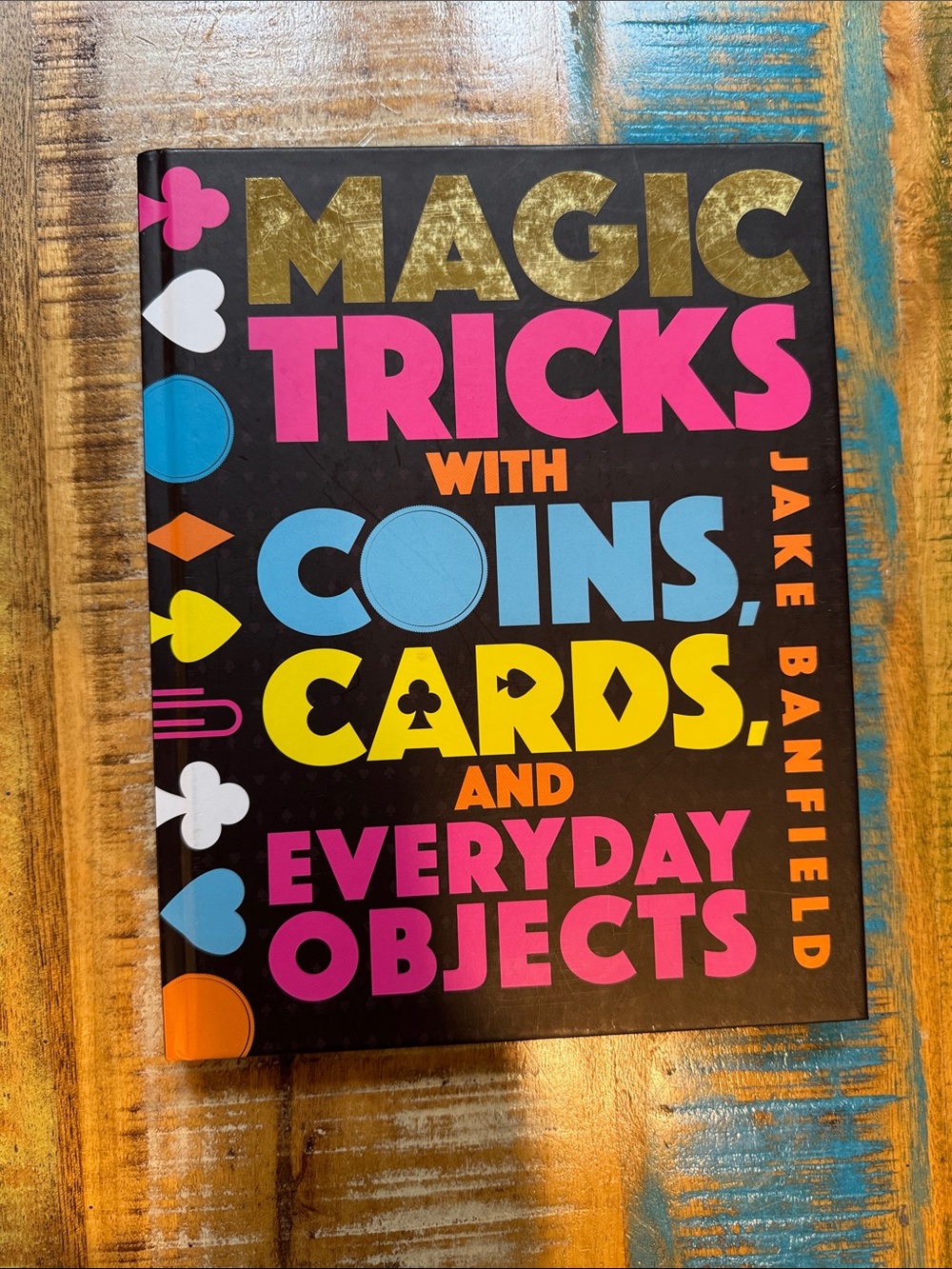 Magic Tricks Book - with Coins, Cards, and Everyday Objects